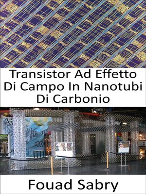 cover image of Transistor Ad Effetto Di Campo In Nanotubi Di Carbonio
